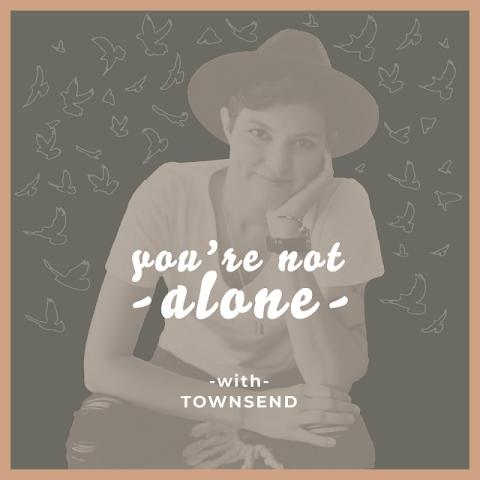 Townsend You're Not Alone image