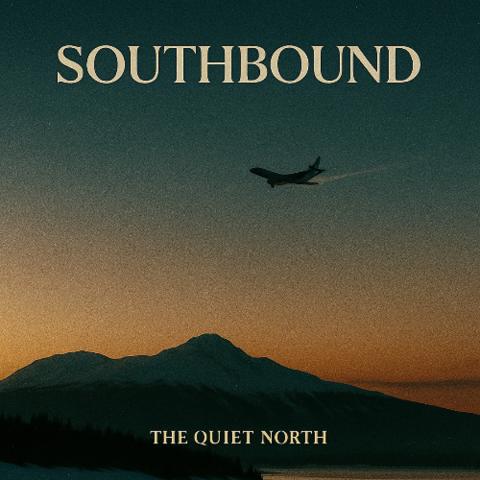 Single artwork provided by The Quiet North for Southbound single